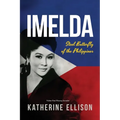 Imelda: Steel Butterfly of the Philippines, 3rd Edition