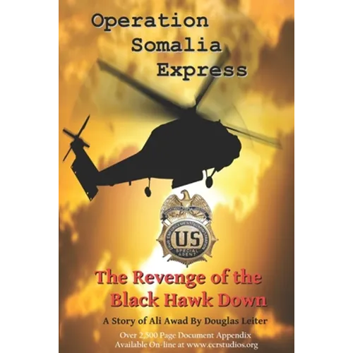 Operation Somalia Express: The Revenge of the Black Hawk Down