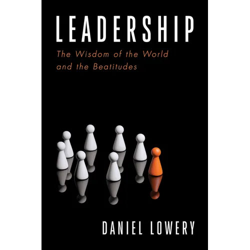 Leadership: The Wisdom of the World and the Beatitudes