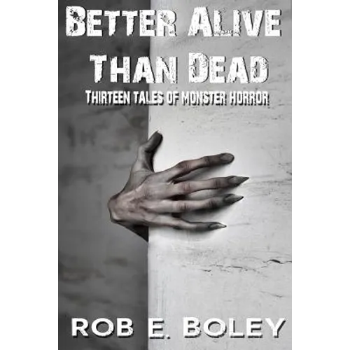 Better Alive Than Dead
