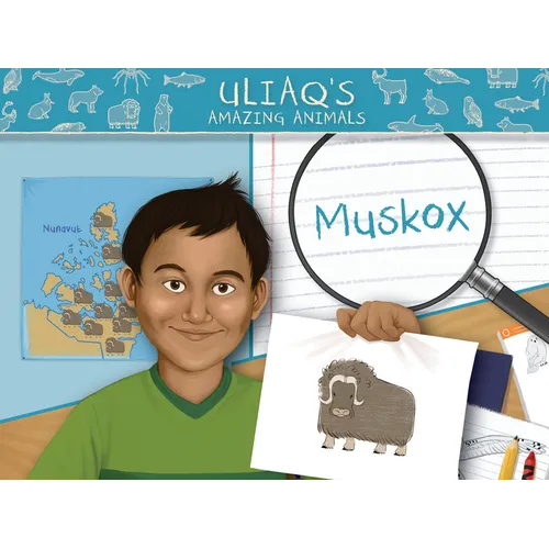 Uliaq's Amazing Animals: Muskox: English Edition