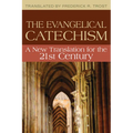 Evangelical Catechism:: A New Translation for the 21st Century