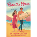 Ride the Wave: A Spicy Sports Rom-Com Perfect for Fans of Sizzling Love Stories and Forced Proximity
