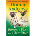 Between a Flock and a Hard Place: A Meg Langslow Mystery