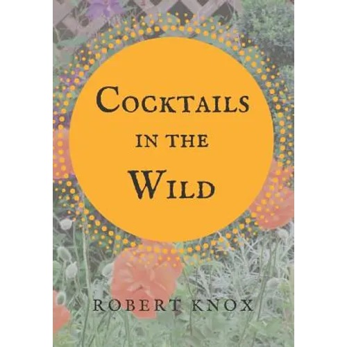 Cocktails in the Wild