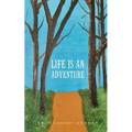 Life is an Adventure