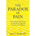 The Paradox of Pain: Uncovering the Only Avenue Towards Reconciling God's Goodness with Suffering