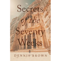 Secrets of the Seventy Weeks