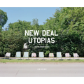 New Deal Utopias