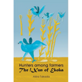 Hunters among Farmers: The !Xun of Ekoka