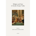 Religion and State in Secular Europe Today: Theoretical Perspectives and Case Studies