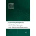 Contesting Recognition: Culture, Identity and Citizenship