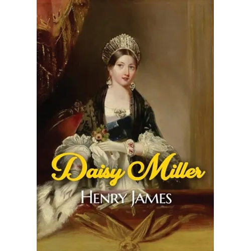 Daisy Miller: A novella by Henry James portraying the courtship of the beautiful American girl Daisy Miller by Winterbourne, a sophisticated compatrio