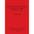 Economy and Technology in the Late Stone Age of Southern Natal