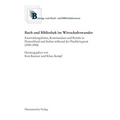 Buch Und Bibliothek Im Wirtschaftswunder: Entwicklungslinien, Kontinuitaten Und Bruche in Deutschland Und Italien Wahrend Der Nachkriegszeit (1949-196