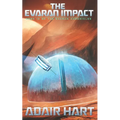 The Evaran Impact: Book 12 of The Evaran Chronicles