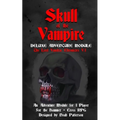 Skull of the Vampire: Deluxe Adventure Module