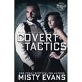 Covert Tactics: A Thrilling Military Romance, SEALs of Shadow Force: Spy Division Series, Book 5