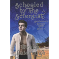 Schooled by the Scientist: Historical MMM+ gay harem paranormal romance