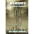 Reboot: A Cosmic Horror