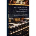 Recepten Van De Haagsche Kookschool...