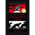The Wolves of Willoughby Chase