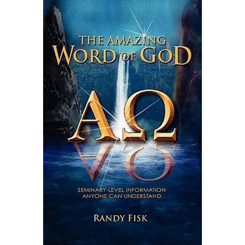 The Amazing Word of God