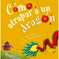Como Atrapar a Un Dragon