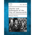 Charter and Ordinances of the City of Leavenworth