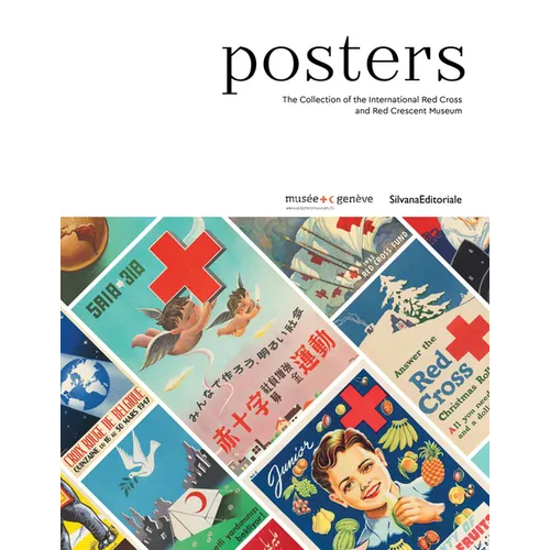 Posters: The Collection of the International Red Cross and Red Crescent Museum