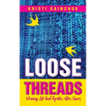 Loose Threads: Weaving Life Back Together After Cancer