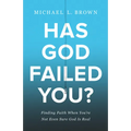 Has God Failed You?