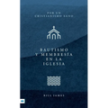 Baptism and Church Membership [Spanish translation]