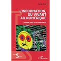 L'information du vivant au numérique: L'homme face à la complexité