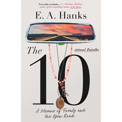 The 10: A Memoir of Family and the Open Road