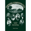 Thinking Confederates: Academia and the Idea of Progress in the New South