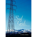 Soul of the Grid: A Cultural Biography of the California Independent System Operator