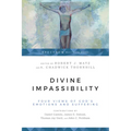Divine Impassibility: Four Views of God's Emotions and Suffering