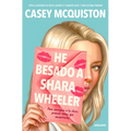 He Besado a Shara Wheeler / I Kissed Shara Wheeler