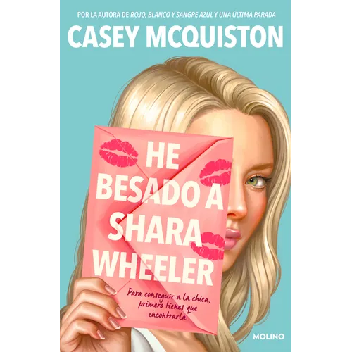 He Besado a Shara Wheeler / I Kissed Shara Wheeler