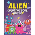 Alien Coloring Book for Kids: 30 Coloring Pages for Boys and Girls Ages 4-8