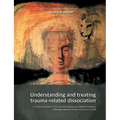 Understanding and treating trauma-related dissociation: in CPTSD (complex PTSD) and DID (Dissociative Identity Disorder) following exposure to sexual