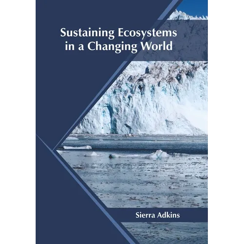 Sustaining Ecosystems in a Changing World