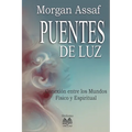 Puentes de Luz - Conexión entre los Mundos Físico y Espiritual