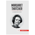 Margaret Thatcher: La implacable Dama de Hierro
