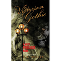 Victorian Gothic: Volume 2: A Most Perilous Name