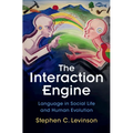 The Interaction Engine: Language in Social Life and Human Evolution