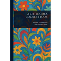 A Little Girl's Cookery Book