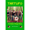 Tartufo: An Italian Village Story