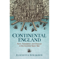 Continental England: Form, Translation, and Chaucer in the Hundred Years' War